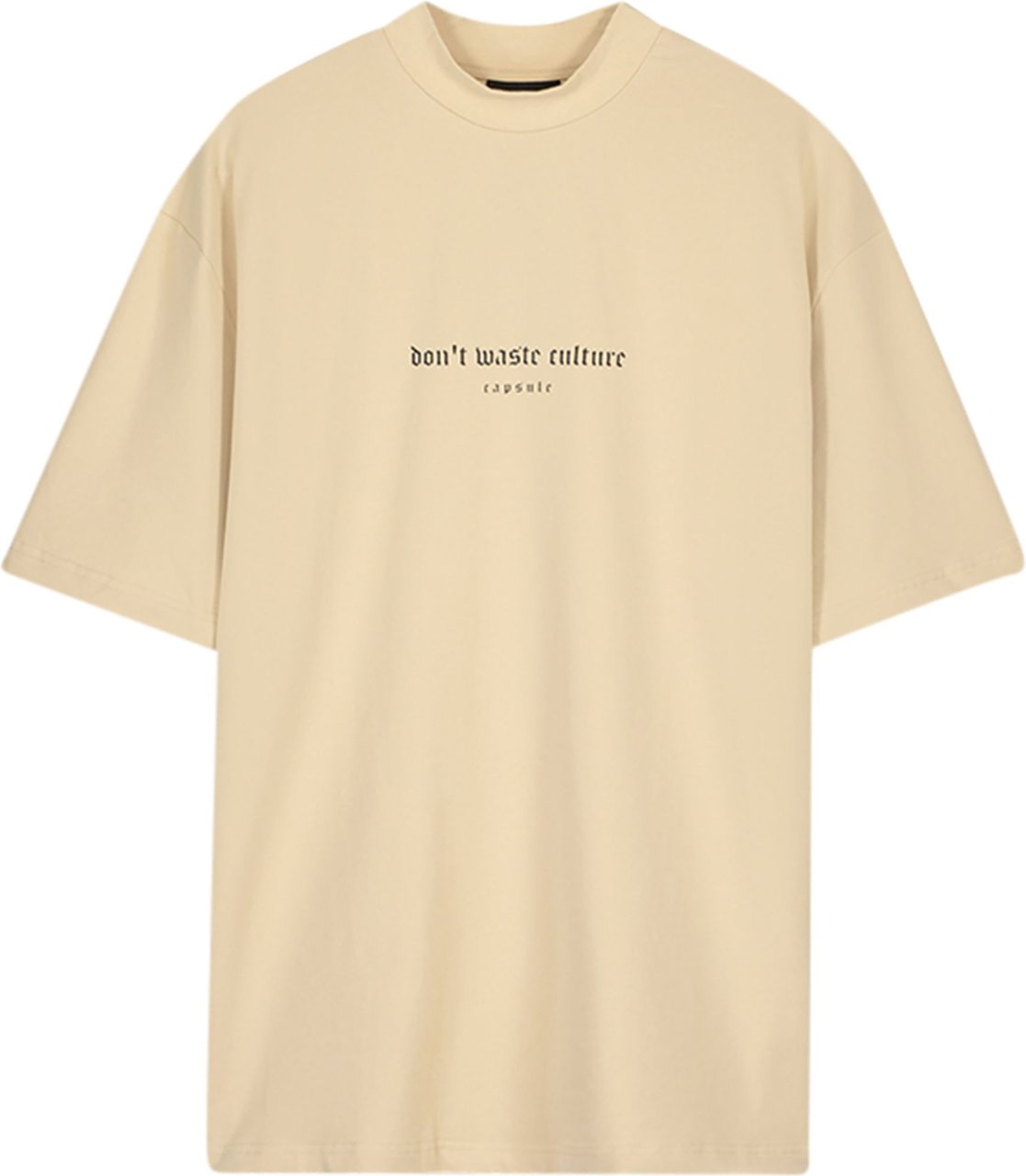 Don't Waste Culture T-shirt Ivory Beige