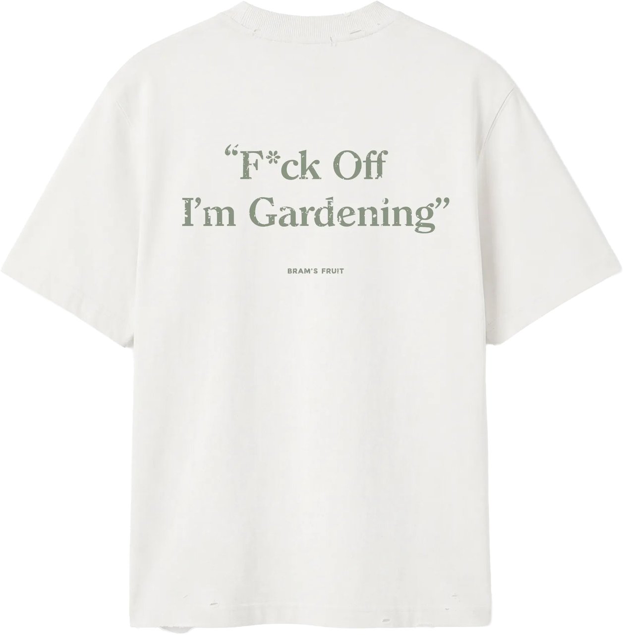 Bram's Fruit Distressed “F*ck Off I'm Gardening” T-Shirt - White Wit