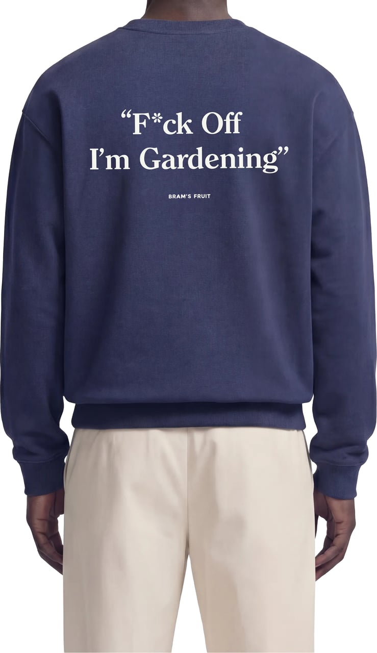 Bram's Fruit “F*ck Off I'm Gardening” Crewneck - Navy Blauw
