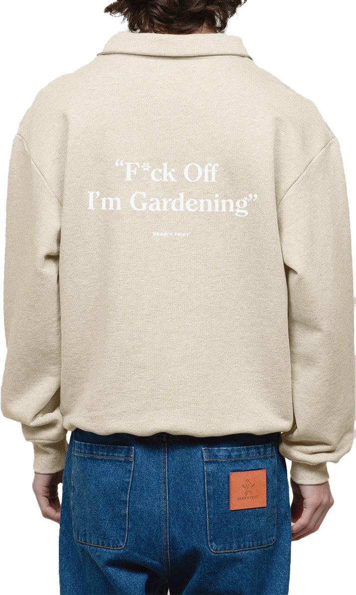 Bram's Fruit F*ck Off I'm Gardening Polo Sweat - Beige Beige