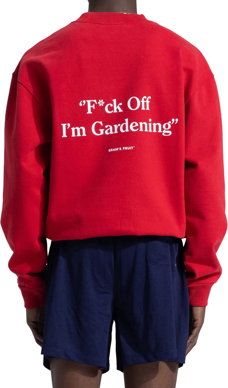 Bram's Fruit F*ck Off I'm Gardening Crewneck - Red Rood