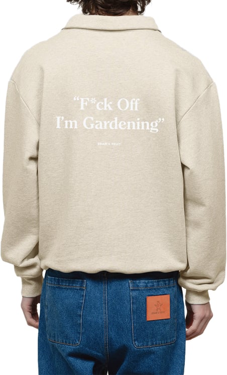 Bram's Fruit F*ck Off I'm Gardening Polo Sweat - Beige
